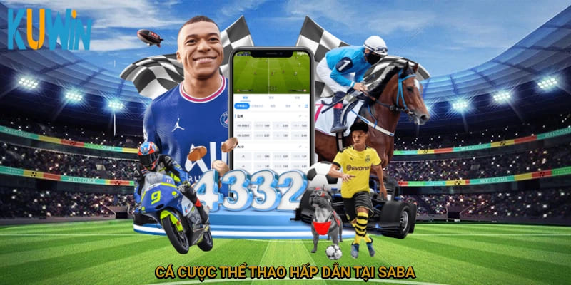Cá cược thể thao hấp dẫn tại SABA