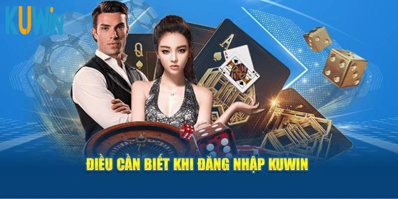 Điều kiện đăng nhập Kuwin