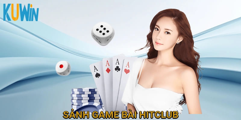 Sảnh game bài Hit Club