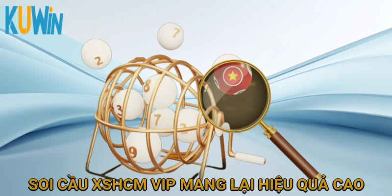 Soi cầu XSHCM VIP mang lại hiệu quả cao
