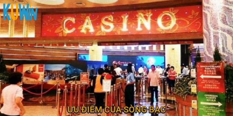 Ưu điểm của sòng bạc